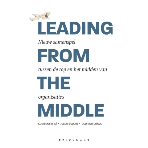 Leading from the middle (Paperback)