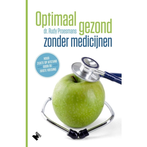 Optimaal gezond zonder medicijnen (Paperback)