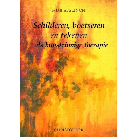 Schilderen, boetseren en tekenen als kunstzinnige therapie (Paperback)