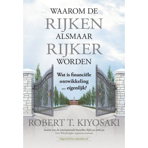 Waarom de rijken alsmaar rijker worden (Paperback)