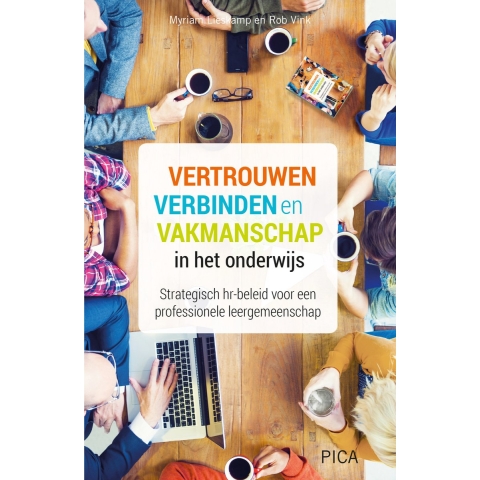 Vertrouwen, verbinden en vakmanschap in het onderwijs (Paperback)