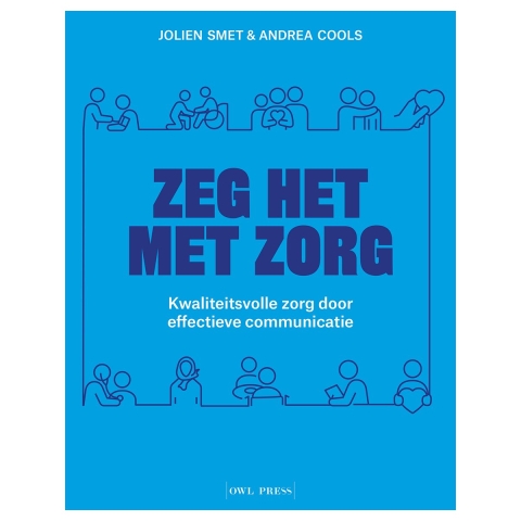 Zeg het met zorg (Paperback)