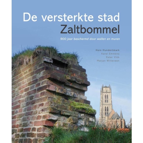 De versterkte stad Zaltbommel (Hardback)