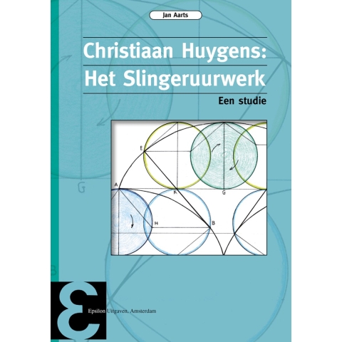 Christiaan Huygens: Het Slingeruurwerk (Paperback)