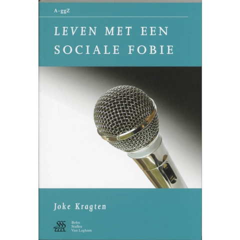 Leven met een sociale fobie (Paperback)