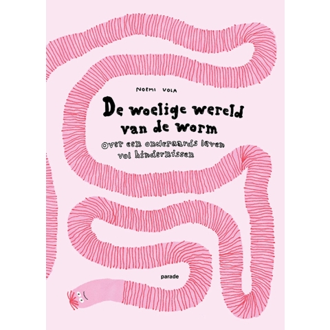 De woelige wereld van de worm (Hardback)