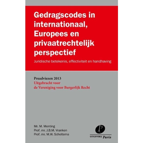 Gedragscodes in internationaal, Europees en privaatrechtelijk perspectief (Paperback)