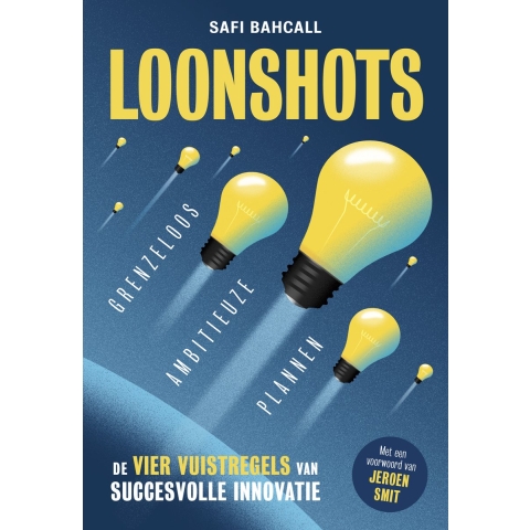 Loonshots: Grenzeloos ambitieuze plannen (Paperback)