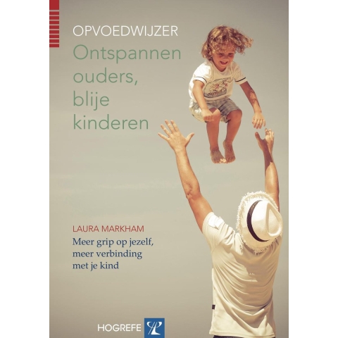 Ontspannen ouders, blije kinderen (Paperback)