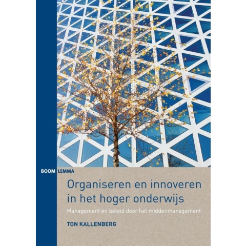 Organiseren en innoveren in het hoger onderwijs (Paperback)
