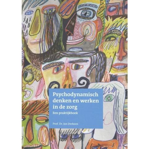Psychodynamisch denken en werken in de zorg (Paperback)