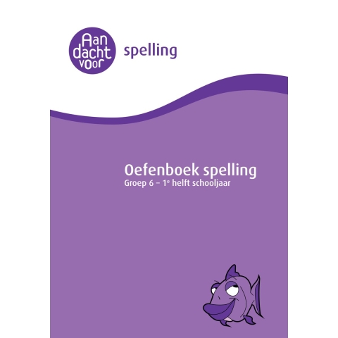 Spelling groep 6 Oefenboek - 1e helft schooljaar (Paperback)