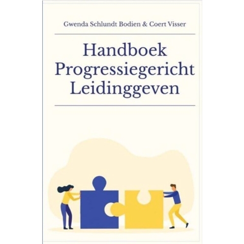 Handboek Progressiegericht Leidinggeven (Hardback)