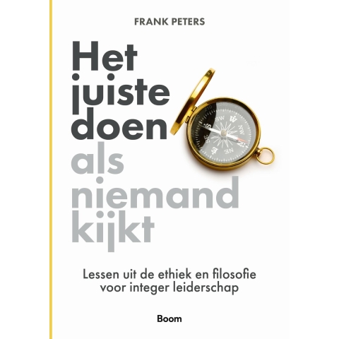 Het juiste doen als niemand kijkt (Paperback)