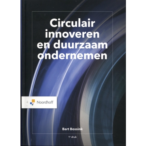 Circulair innoveren en duurzaam ondernemen (Paperback)