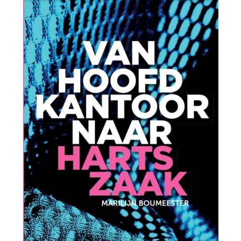 Van hoofdkantoor naar hartszaak (Hardback)