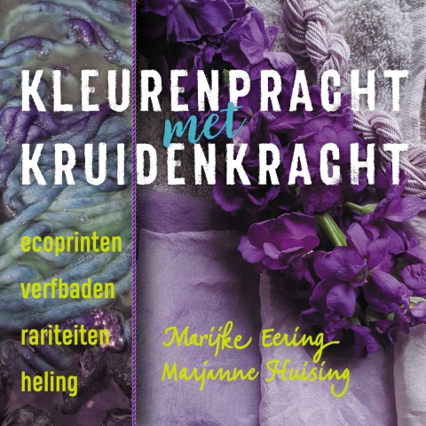 Kleurenpracht met kruidenkracht (Paperback)