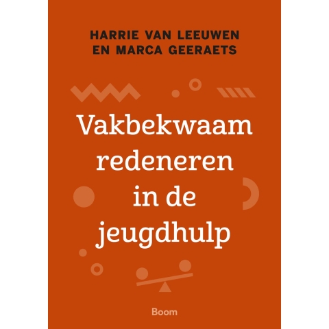 Vakbekwaam redeneren in de jeugdhulp (Paperback)