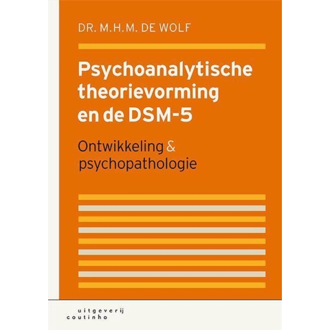 Psychoanalytische theorievorming en de DSM-5 (Hardback)