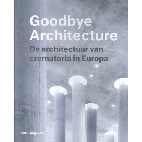 Goodbye Architecture (Hardback)