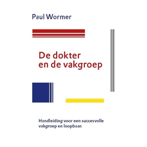 De dokter en de vakgroep (Hardback)
