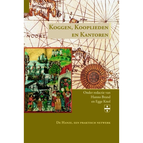 Koggen, Kooplieden en Kantoren (Hardback)