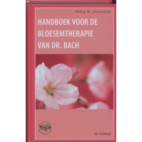 Handboek voor de bloesemtherapie van dr. Bach (Hardback)