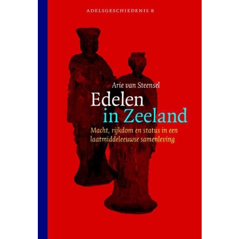 Edelen in Zeeland (Hardback)