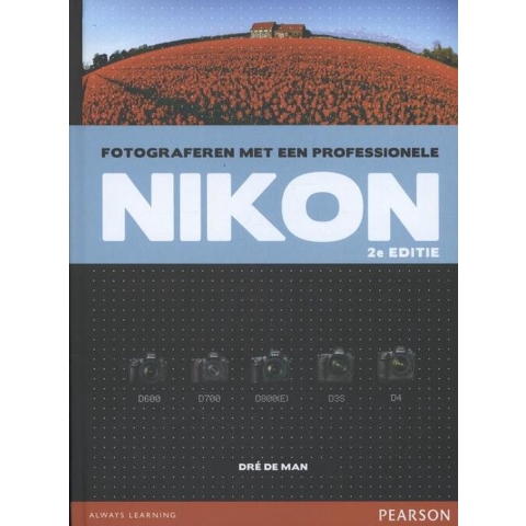 Fotograferen met een professionele Nikon (Hardback)