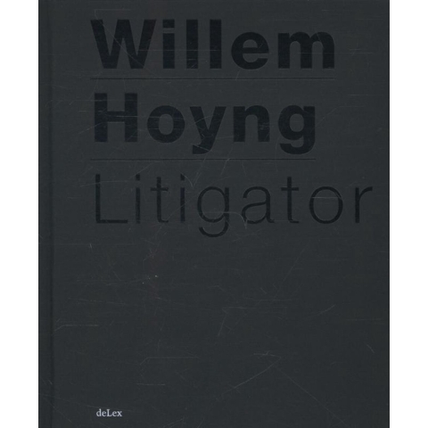 Willem Hoyng Litigator (Hardback)