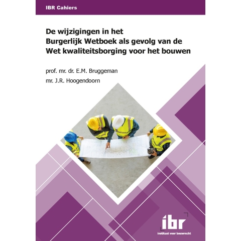 De wijzigingen in het Burgerlijk Wetboek als gevolg van de Wet kwaliteitsborging voor het bouwen (Pa