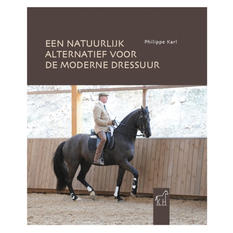 Een natuurlijk alternatief voor de moderne dressuur (Paperback)