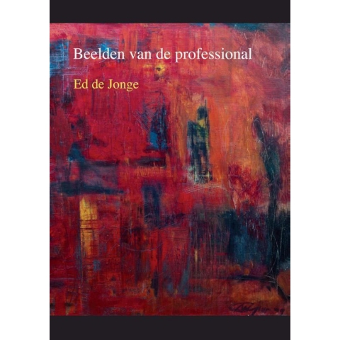 Beelden van de professional (Paperback)