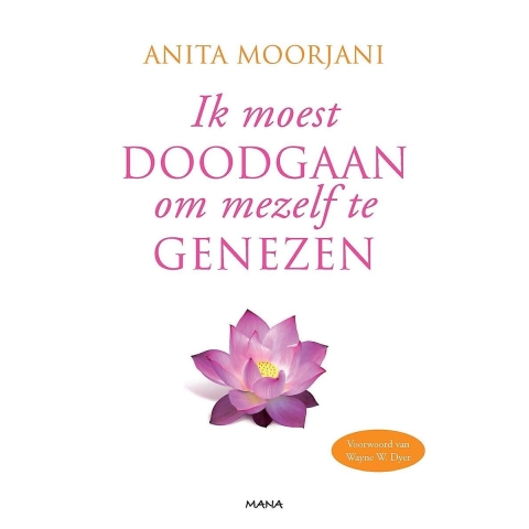 Ik moest doodgaan om mezelf te genezen (Paperback)