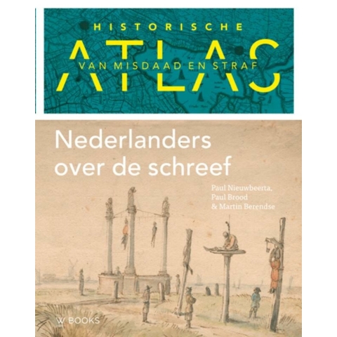 Historische atlas van misdaad en straf (Hardback)