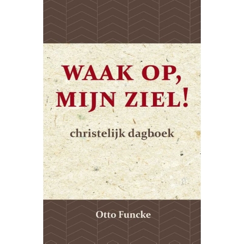 Waak op, mijn ziel! (Paperback)