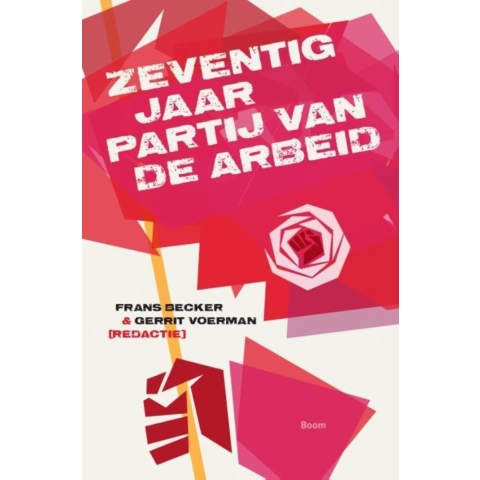 Zeventig jaar Partij van de Arbeid (Paperback)