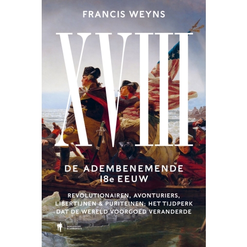De Achttiende Eeuw, de adembenemende 18e Eeuw (Hardback)