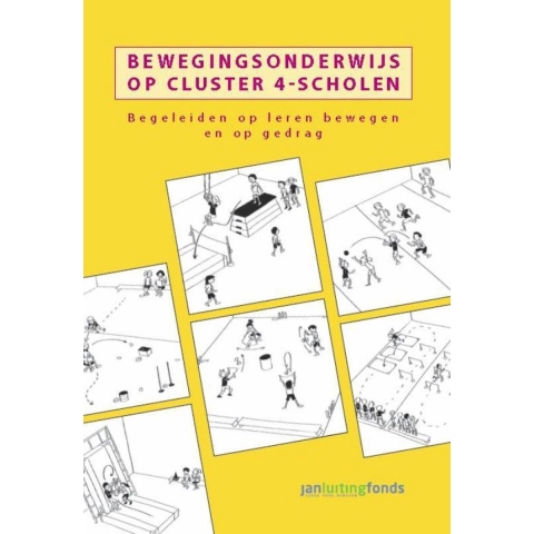 Bewegingsonderwijs op cluster 4-scholen (Hardback)