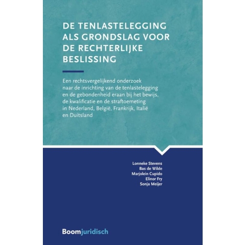 De tenlastelegging als grondslag voor de rechterlijke beslissing (Paperback)