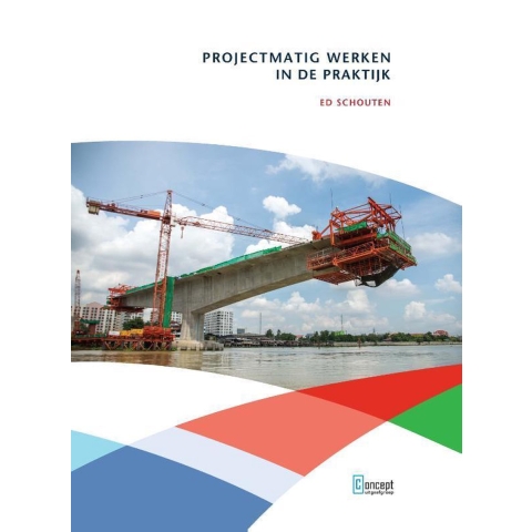 Projectmatig werken in de praktijk (Paperback)