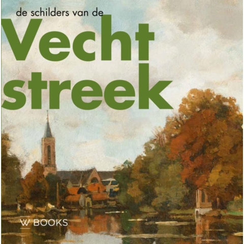 De schilders van de Vechtstreek (Hardback)