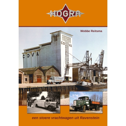 Hogra - een stoere vrachtwagen uit Ravenstein (Hardback)