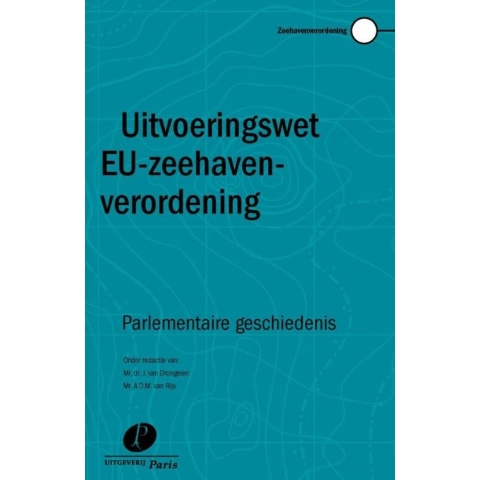 Uitvoeringswet EU-zeehavenverordening (Paperback)