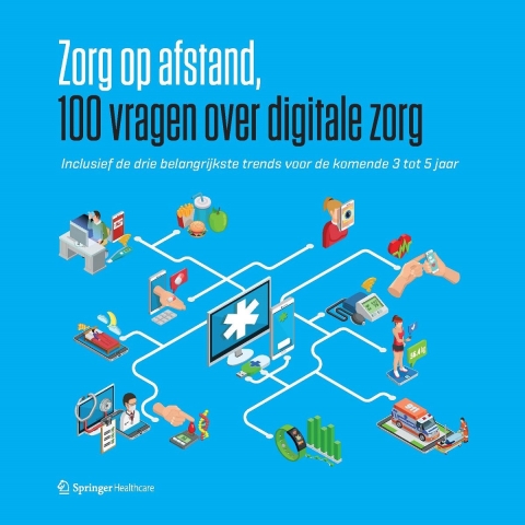 Zorg op afstand - 100 vragen over digitale zorg (Paperback)