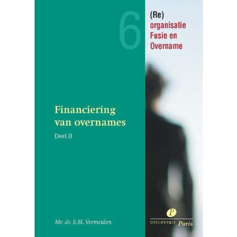 Financiering van overnames en kapitaalbescherming (Paperback)