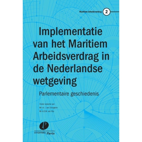 Implementatie van het Maritiem Arbeidsverdrag in de Nederlandse wetgeving (Paperback)