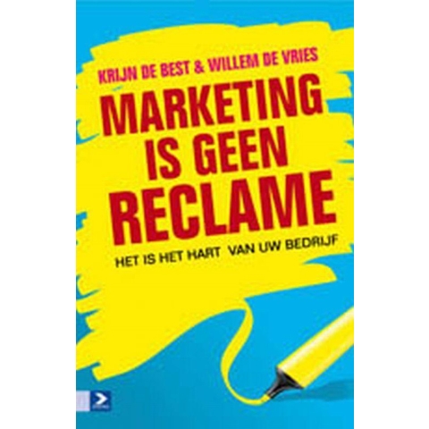 Marketing is geen reclame (Paperback)