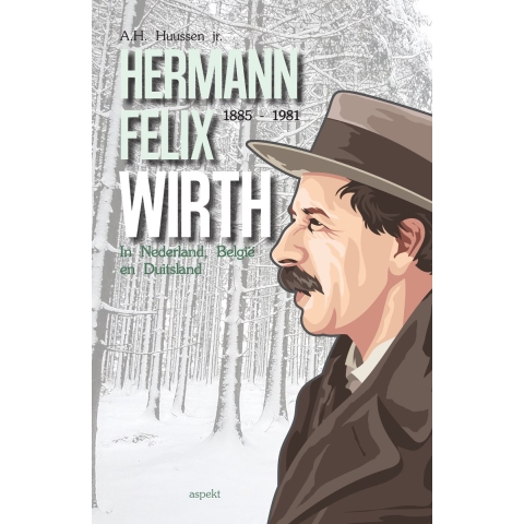 Hermann Felix Wirth 1885-1981 (Paperback)