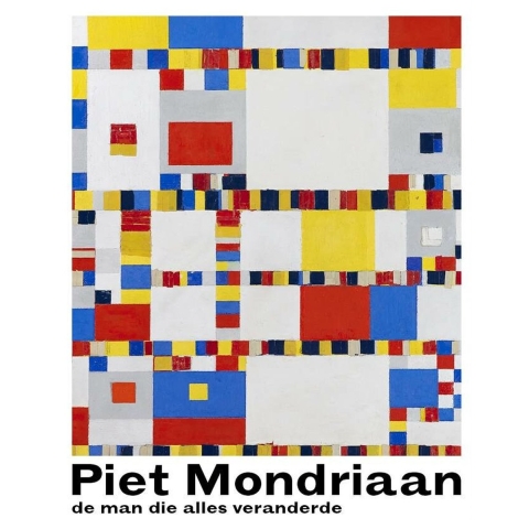Piet Mondriaan - de man die alles veranderde (Paperback)